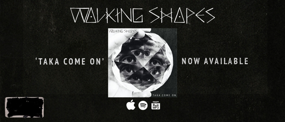 walking-shapes-taka-come-on-now-available